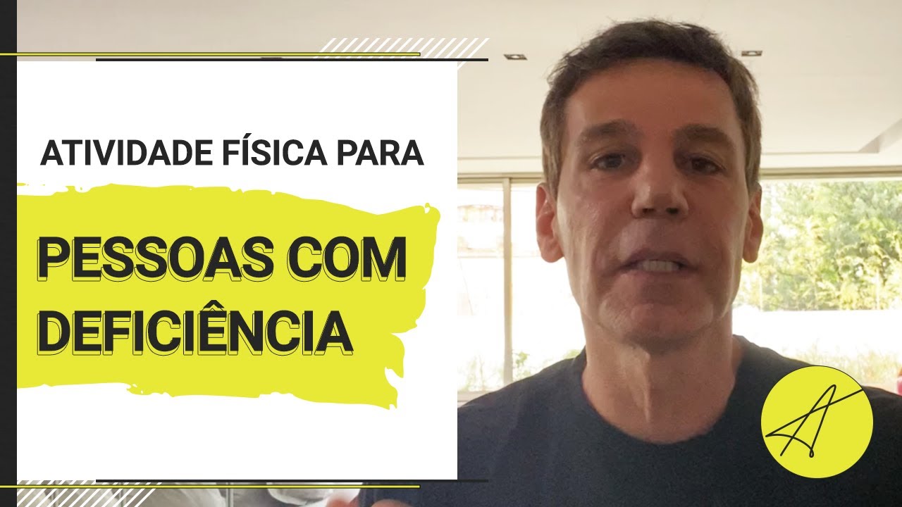 ATIVIDADE FÍSICA PARA PESSOAS COM DEFICIÊNCIA | MARCIO ATALLA