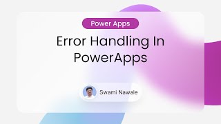 Error Handling In Power Apps