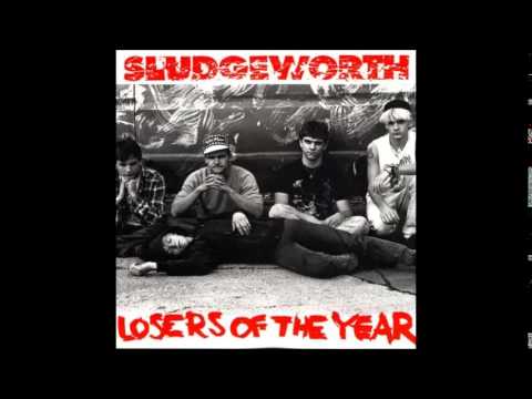 SLUDGEWORTH - Losers of the Year *FULL ALBUM*