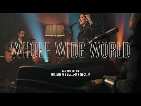 Caroline Chevin feat. Rose Ann Dimalanta - WHOLE WIDE WORLD Acoustic Version