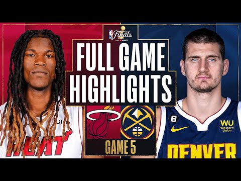 #8 HEAT at #1 NUGGETS FULL GAME 5 HIGHLIGHTS June 12, 2023