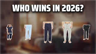 The Top 5 Best Pajama Pants in 2026 - Must Watch Before Buyi