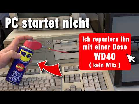PC startet nicht - Ich repariere ihn mit einer Dose WD40 (im Ernst)