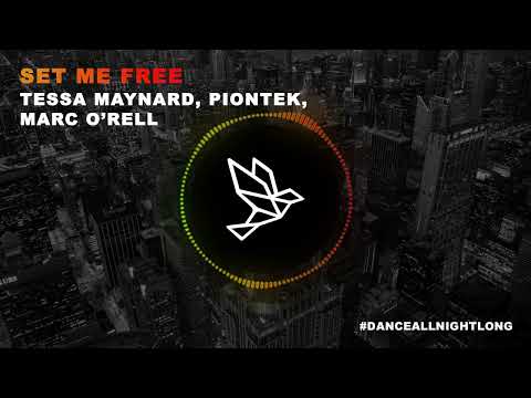Tessa Maynard, Piontek, Marc O'rell - Set Me Free