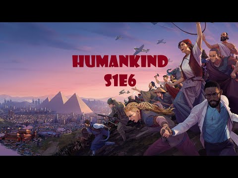 Humankind OpenDev "Lucy" - S1E6 - Peaceful expansion
