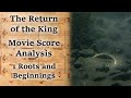 3.01 Roots and Beginnings | LotR Score Analysis