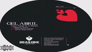 Gel Abril - Your Face Is A Mess (Mark Broom Remix)
