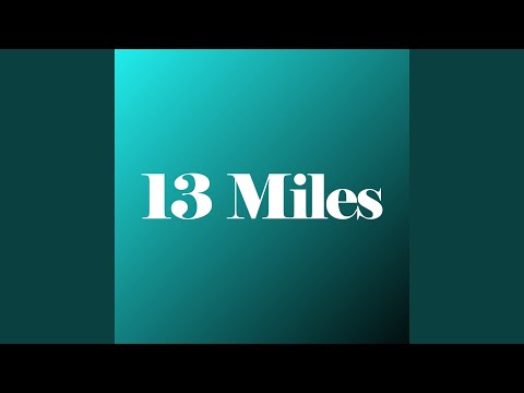 13 Miles