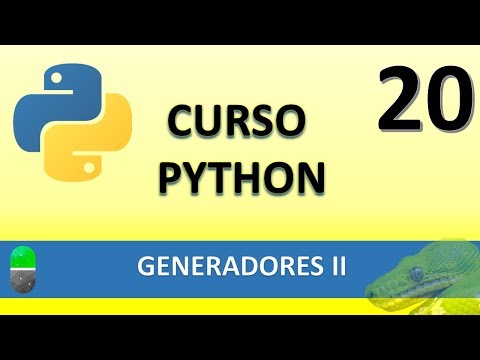 Curso de Python Generadores II Vídeo 20