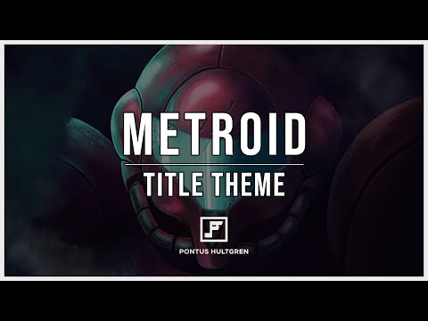 Metroid | Title Theme [Orchestral]