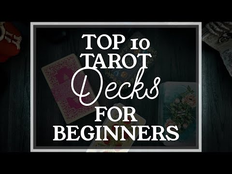 TOP 10 TAROT Decks for BEGINNERS and WHY!!