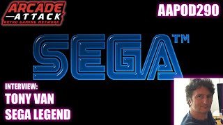 Life at SEGA, EA & LucasArts - Tony Van Interview - Gaming Legend [AAPOD290]