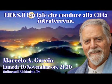 ERKS the Portal to the Intraterrestrial City - Marcelo A Garcia