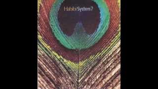System 7 - Habibi