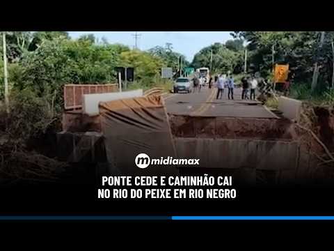 Ponte cede e caminhão cai no Rio do Peixe em Rio Negro