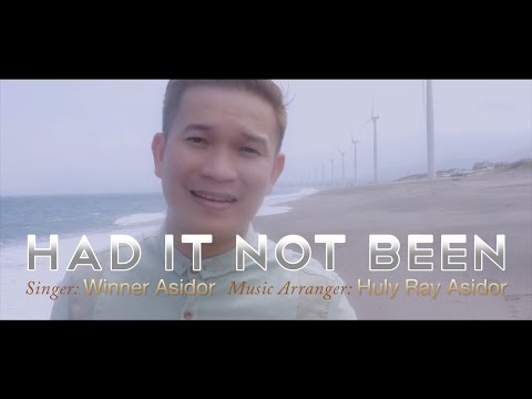 Had It Not Been - Winner Asidor | The AsidorS