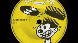 DJ Rooster - Do It