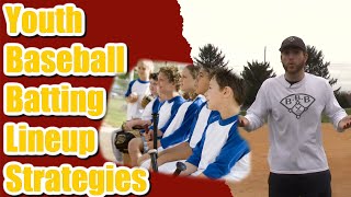 Youth Baseball Batting Lineup Strategies // Maximize Your Lineup