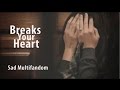 Sad Multifandom Breaks Your Heart