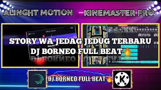 Download lagu STORY WA JEDAG JEDUG TERBARU💥DJ BORNEO FULL BEAT🎧 mp3 Download lagu STORY WA JEDAG JEDUG TERBARU💥DJ BORNEO FULL BEAT🎧 mp3