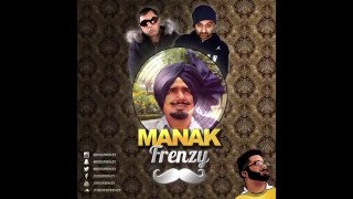 MANAK FRENZY (feat. Kuldip Manak, Tru-Skool & Panjabi MC) | DJ FRENZY | FULL AUDIO