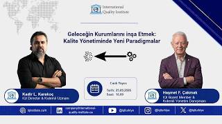 Geleceğin Kurumlarını İnşa Etmek: Kalite Yönetiminde Yeni Paradigmalar  Bölüm 6