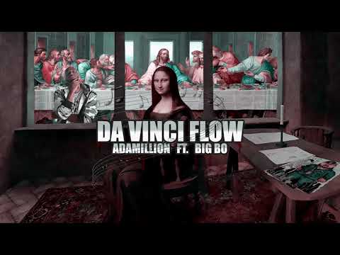 Adamillion - Da Vinci Flow Ft. BiG Bo (Prod. by Young Forever)