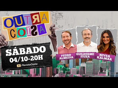 OUTRA COISA, com GUILHERME FIUZA - 04/10/2025