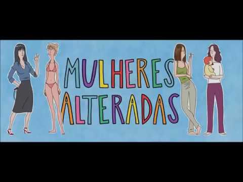 Mulheres Alteradas (2018) Trailer