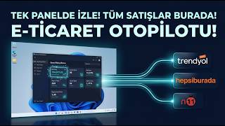 Windows 11 ile Tüm Pazaryeri Satışları Tek Panelde! (Trendyol, Hepsibu