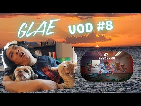 Setting the Tones in Lockdown! | Glae VOD#8 | 12/6/24