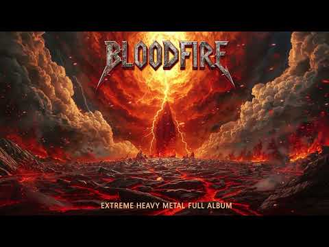 BLOODFIRE – Extreme Heavy Metal Full Album  Brutal Riffs, Epic Solos, Intense Apocalyptic Metal