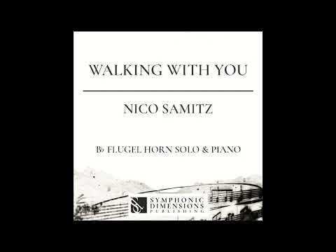 WALKING WITH YOU - NICO SAMITZ (Bb FLUGELHORN)