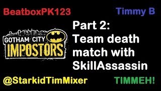 preview picture of video 'Gotham City Impostors ~ Part 2: Team Deathmatch with SkillAssassin'