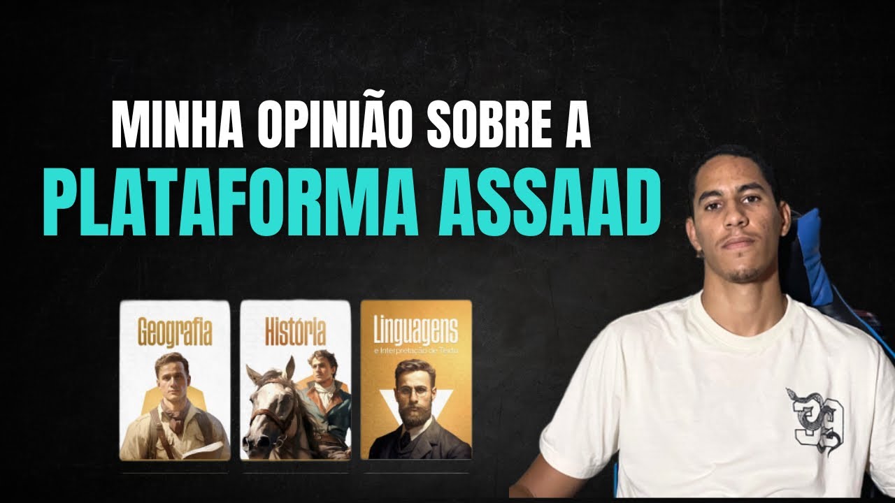 Minha opinião sobre a Plataforma Assaad…