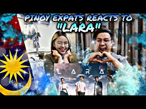 Lara - Hael Husaini, Naim Daniel & Haqiem Rusli | PINOY EXPATS REACTION