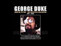 GEORGE DUKE - FROM ME TO YOU - THE DEFINITIVE COLLECTION (1977 - 2000) FULL COMPILATION (2024)