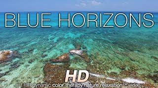 BLUE HORIZONS in 4K (nature sounds + music) Relaxation Video - Color Healing