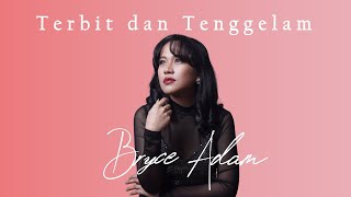 Download lagu Bryce Adam - Terbit dan Tenggelam mp3 Download lagu Bryce Adam - Terbit dan Tenggelam mp3