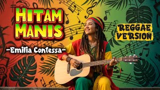 Download lagu BLACK SWEET - Emilia Contessa || Reggae Cover mp3