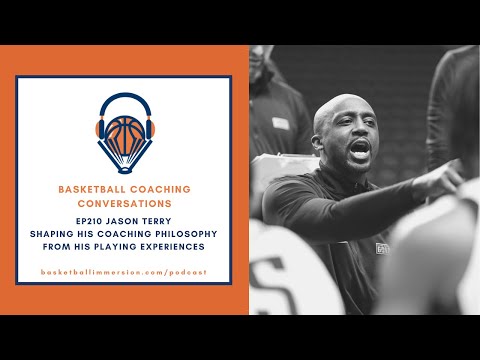 The Basketball Podcast: EP210 with Jason Terry on Coaching Philosophy