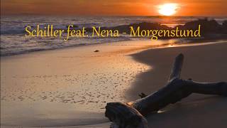 Schiller feat. Nena - Morgenstund