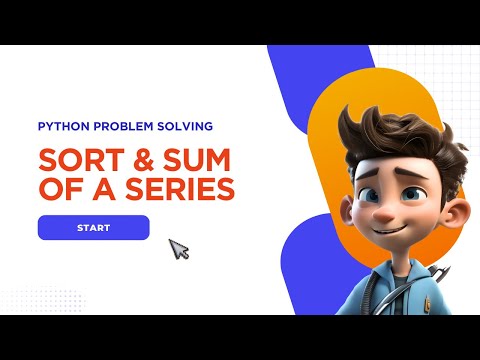Sort Sum Of Series Master Python Programming Python Interview