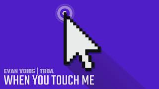 When You Touch Me Music Video