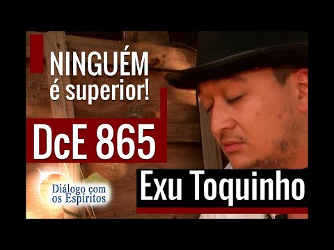 DcE 865 - [NINGUÉM é superior!] Entidade Exu Toquinho - Médium Pai Igor de Oxum e Pedro Botelho