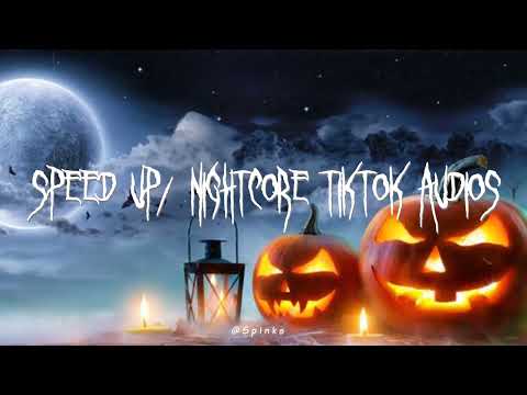 Speed up/nightcore tiktok audios part312 ♡