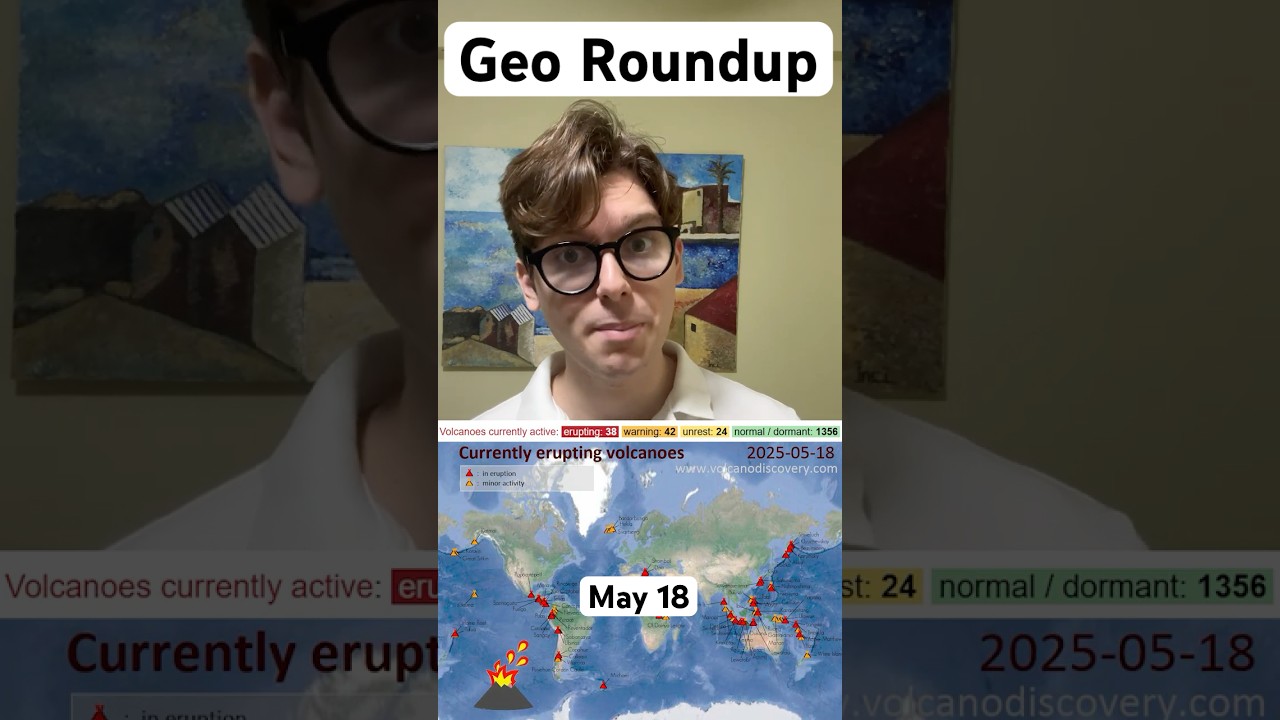Earthquake and Volcano News: Geo Roundup May 18 #geology #earthquake