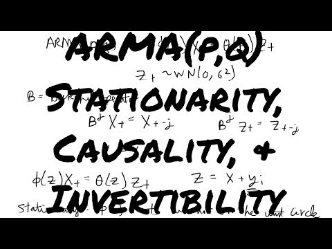 ARMA Stationarity, Invertibility, and Causality [Time Series]
