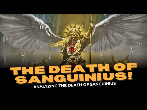 Was Sanguinius's Death Inevitable? Sanguinius's Death Explained!