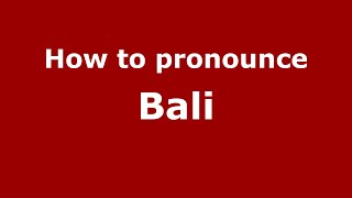 How to pronounce Bali